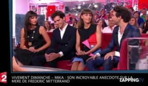 Vivement Dimanche - Mika : Son incroyable anecdote sur la mère de Frédéric Mitterrand