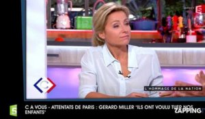 C à Vous - Attentats de Paris - Gérad Miller : "Ils ont voulu tuer nos enfants"