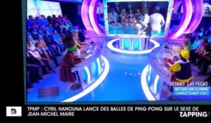 TPMP : Cyril Hanouna vise le sexe de Jean-Michel Maire avec des balles de ping-pong (vidéo)