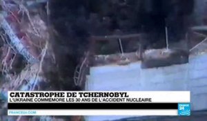 Catastrophe de Tchernobyl - L'Ukraine commémore les 30 ans de l'accident nucléaire
