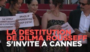 Cannes : la destitution de Dilma Rousseff s'invite sur le tapis rouge