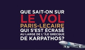 Egyptair : que sait-on sur le crash du vol Paris-Le Caire ?