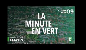 La Minute en Vert : OGCN - ASSE / Lundi 09 Mai 2016