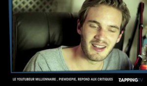 PiewDiePie : le youtubeur millionnaire s'explique sur ses revenus