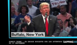 Donald Trump : Sa grosse boulette sur les attentats du 11 septembre (vidéo)
