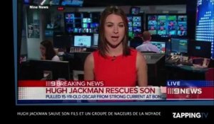 Hugh Jackman sauve son fils et un groupe de nageurs de la noyade ! (Vidéo)