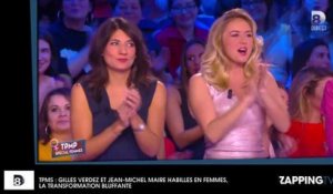 TPMP : Jean-Michel Maire et Gilles Verdez habillés en femmes, la transformation bluffante (vidéo)