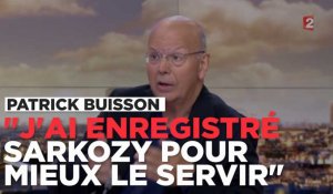 Patrick Buisson : "J'ai enregistré Nicolas Sarkozy pour mieux le servir"