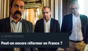 Le Monde Festival en vidéo : peut-on encore réformer en France?