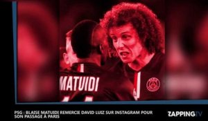 PSG : Blaise Matuidi remercie David Luiz sur Instagram pour son passage à Paris