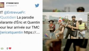 Quotidien : La parodie délirante d'Éric et Quentin