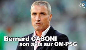 Casoni : "Le PSG conserve, l'OM presse"