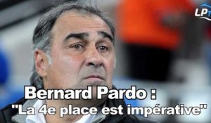 Pardo : "La 4e place est impérative"