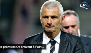 Les premiers CV arrivent à l'OM...