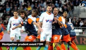 Montpellier prudent avant l'OM