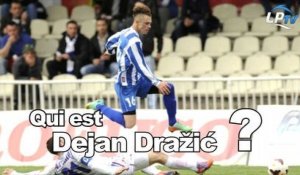 Qui est Dejan Drazic ?