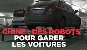 En Chine, des robots garent tout seuls vos autos