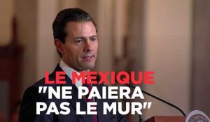 Le Mexique "ne paiera pas le mur" 