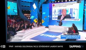 TPMP : Mathieu Delormeau tacle sévèrement Laurent Baffie (vidéo)