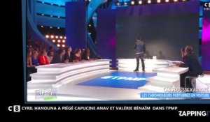 TPMP : Capucine Anav et Valérie Bénaïm se font piéger par Cyril Hanouna ! (vidéo)