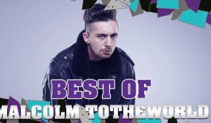 BEST OF - Malcolm Totheworld