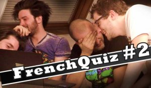 FrenchQuiz #2 - Invités : Mathieu Sommet et Bruce Benamran