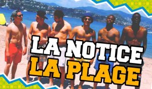 LA NOTICE - ALLER À LA PLAGE