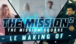 [MAKING OF] The Mission²