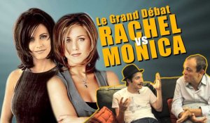 Rachel vs Monica (Le Grand Débat)