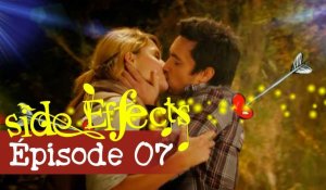 SIDE EFFECTS - Episode 07