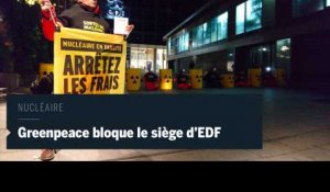 Nucléaire : Greenpeace bloque le siège d'EDF à Paris