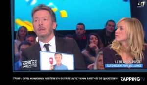 TPMP : Cyril Hanouna nie être en guerre avec Yann Barthès de Quotidien