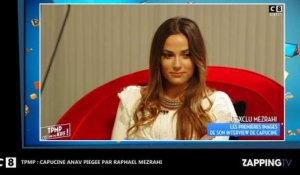 TPMP : Capucine Anav piégée par Raphaël Mezrahi, les premières images dévoilées (Vidéo)