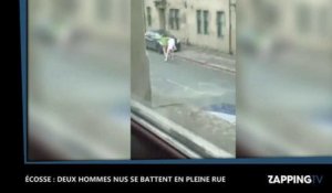 Ecosse : Deux hommes nus se battent en pleine rue (Vidéo)