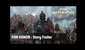 For Honor  - Story Trailer [SCAN]
