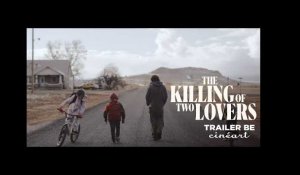 The Killing of Two Lovers - Trailer BE