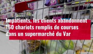 VIDÉO. Insolite : 168 chariots abandonnés par les clients d'un supermarché du Var