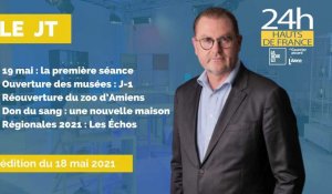 Le JT  des Hauts-de-France du 18 mai 2021