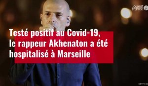 VIDÉO. Testé positif au Covid-19, le rappeur Akhenaton a été hospitalisé à Marseille