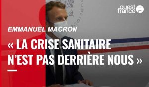 VIDÉO. « La crise sanitaire n’est pas derrière nous », prévient Emmanuel Macron