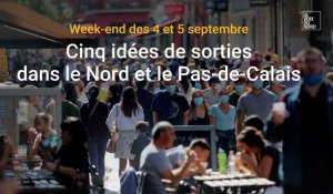 Cinq idées de sorties pour le week-end des 4 et 5 septembre dans le Nord et le Pas-de-Calais