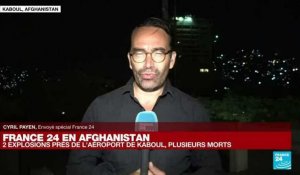 Attentat à Kaboul : "Nous avons vu des centaines de gens dans la panique totale"