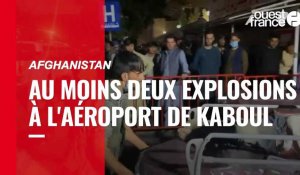 VIDÉO. Une double explosion à proximité de l'aéroport de Kaboul fait plusieurs morts