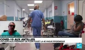 Covid-19 aux Antilles : les hôpitaux prennent de plein fouet la 4ème vague épidémique