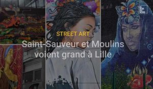 Le street art dans la métropole : septième volet, Saint-Sauveur et Moulins 