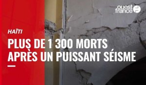 VIDÉO. Les dégâts à Haïti après un puissant séisme ayant fait plus de 1 300 morts