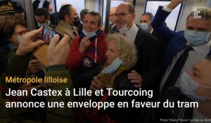 Métropole lilloise : Jean Castex à Lille et Tourcoing annonce une enveloppe en faveur du tram 