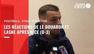 VIDÉO Brest - Nice : les réactions de Le Douaron et Lasne