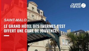VIDÉO. Le Grand Hôtel des Thermes de Saint-Malo a rouvert après trois semaines de travaux