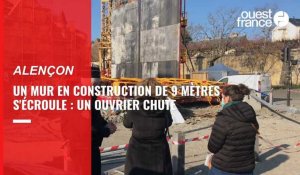 VIDÉO. Un mur de 9 mètres en construction s'effondre  à Alençon : un ouvrier chute 